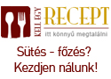 Ha kell egy recept - Kellegyrecept! Kellegyrecept.hu